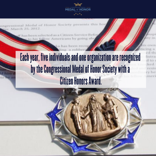 Medal of Honor Recipients Recognize Americans for Valor and Values at Annual Citizen Honors Awards